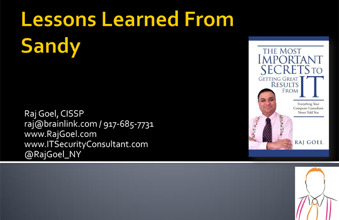 2013-09-23-ASIS59-Raj_Goel_Lessons_Learned_From_Sandy_v1d-1