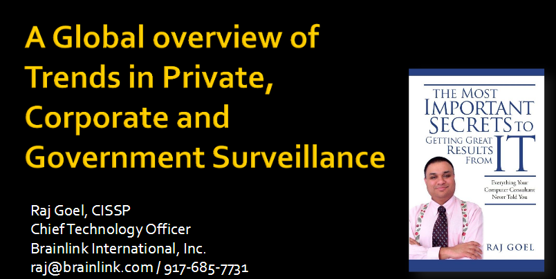 ASIS59-Raj_Goel_A_Global_overview_of_Trends_in_Private_Corporate_and_Government_Surveillance_v1e
